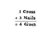 1 Cross   3 Nails = 4 Given T-shirt