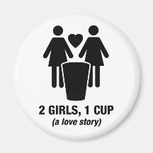 2 Mädchen eine Schale - 2girls1cup - lustiges T-St Kühlschrankmagnete