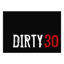 30. Geburtstag - schmutzige Einladung 30