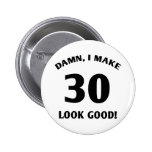 30-Jahr-altes Gag-Geschenk Anstecknadelbutton