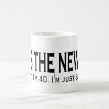 40 ist die neuen 20 tee haferl