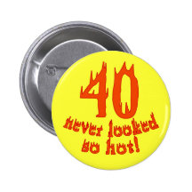40 so heiß nie geschaut button