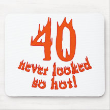 40 so heiß nie geschaut mousepad