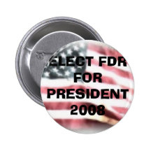 4541131_TN, WÄHLEN FDR FÜR PRÄSIDENTEN 2008 BUTTON