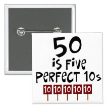 50. Geburtstagsgeschenke, 50 ist 5 perfekte 10s! Anstecknadelbutton