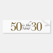 50 ist die neuen 30 auto sticker