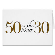 50 ist die neuen 30 karte