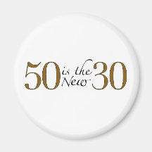50 ist die neuen 30 kühlschrankmagnet