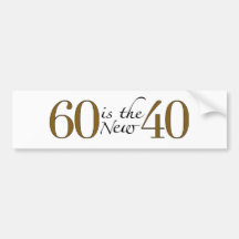 60 ist die neuen 40 auto aufkleber