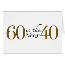 60 ist die neuen 40 karten