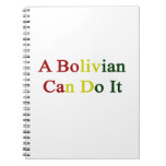 A Bolivian Can Do It Notebooks