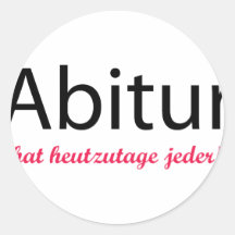 abitur Hut heutzutage jeder! Aufkleber