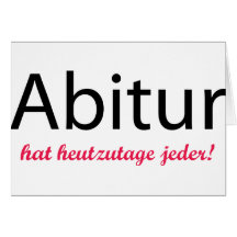 abitur Hut heutzutage jeder! Grußkarte