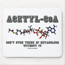 Acetyl-CoA denken nicht einmal an Metabolismus auß Mousepads