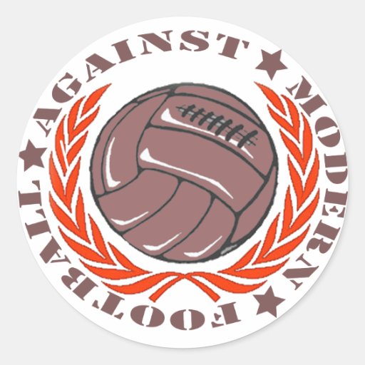 Agaisnt moderner Fußball Runder Sticker