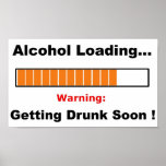 Alkohol, der voll lädt plakate