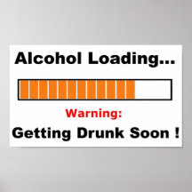 Alkohol, der voll lädt plakate