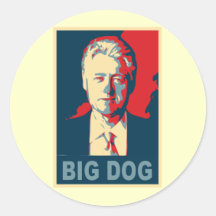 Alle hageln den großen Hund!  Bill Clinton-Produkt Runde Sticker