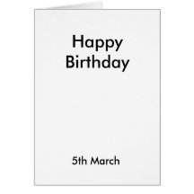 Alles Gute zum Geburtstag, am 5. März Karten