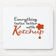 Alles schmeckt mit Ketschup besser Mauspads