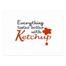 Alles schmeckt mit Ketschup besser Postkarte