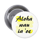 Aloha wau ia 'oe - Liebe des Hawaiianers I Sie Buttons