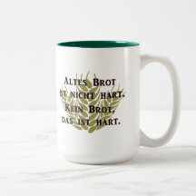 Altes Brot ist nicht hart Tasse