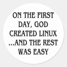 Am ersten Tag schuf Gott Linux… und die Erholung Runde Aufkleber