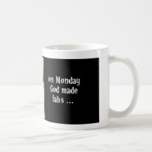 Am Montag machte Gott Labradore Tee Haferl