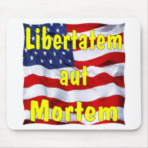 Amerikanische Flagge Libertatem aut Mortem (latein Mousepad