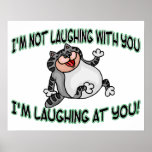 An Ihnen Katze lachen Posterdruck