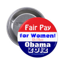 Angemessener Lohn für Frauen! Wählen Sie Obama 201 Anstecknadelbuttons
