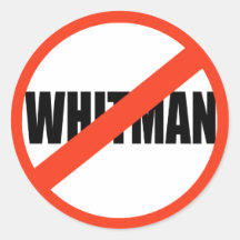 ANTI-WHITMAN RUNDE AUFKLEBER
