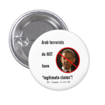 Arabische Terroristen haben NICHT legitime Ansprüc Anstecknadelbuttons