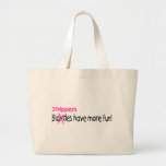 Arbeitswalzen haben mehr Spaß Taschen