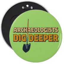 Archäologen-Grabung Anstecknadelbuttons