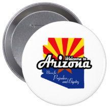 Arizona - "Mekka für Vorurteil und Fanatismus " Anstecknadelbuttons