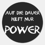 Auf die Dauer hilft nur Power Sticker