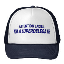Aufmerksamkeits-Damen: Ich bin ein Superdelegate-H kappen