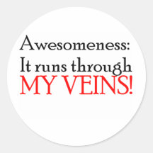 Awesomeness: Es läuft durch meine Adern! Sticker