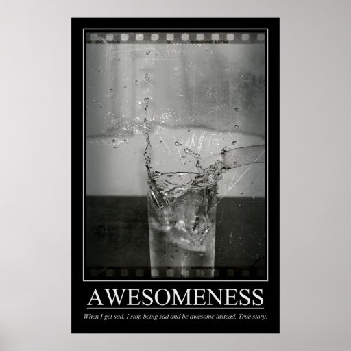 Awesomeness Posterdrucke
