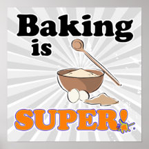 Backen ist Super Posterdrucke