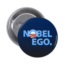 Barack Obama: Nobel-Ego Anstecknadelbutton
