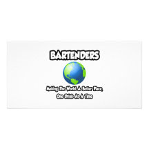 Barkeeper…, die die Welt einen besseren Platz mach Photokartenvorlage