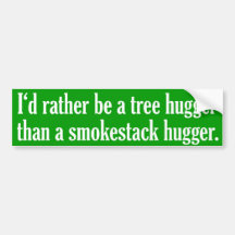 Baum Hugger nicht ein Smokestack Hugger Auto Aufkleber