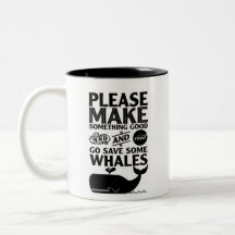 Becher Please Save Some Whales Tee Haferl