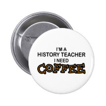 Bedarfs-Kaffee - Geschichtslehrer Buttons