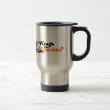 Behalten Sie auf Truckin Tasse