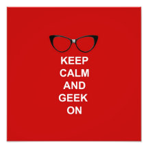 Behalten Sie Ruhe und Geek an Photo Drucke