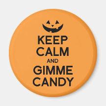BEHALTEN Sie RUHE UND GIMME CANDY.png Magnete